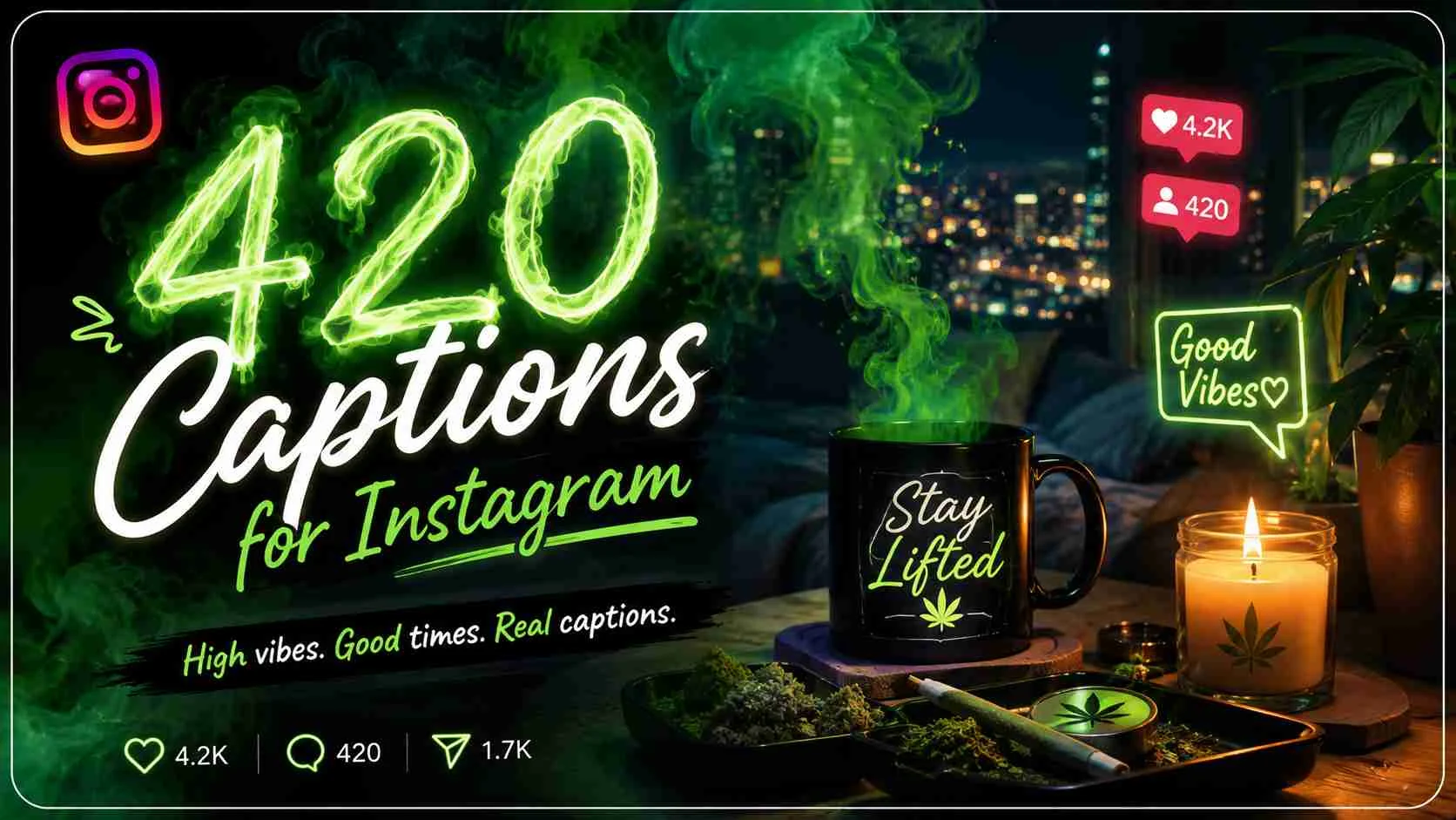 420 captions for instagram
