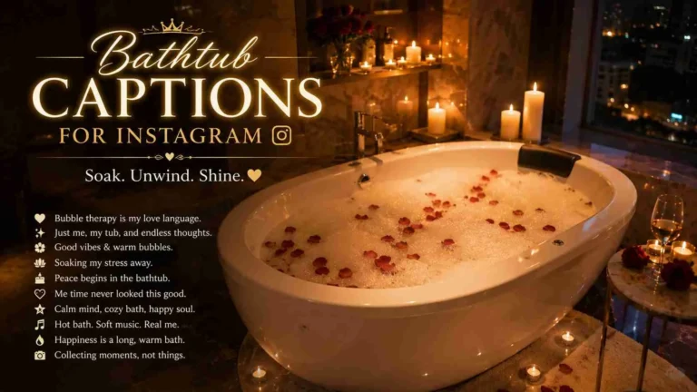 bathtub captions for instagram