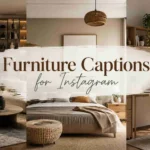 furniture captions for instagram