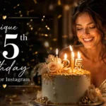 unique 25th birthday captions for instagram